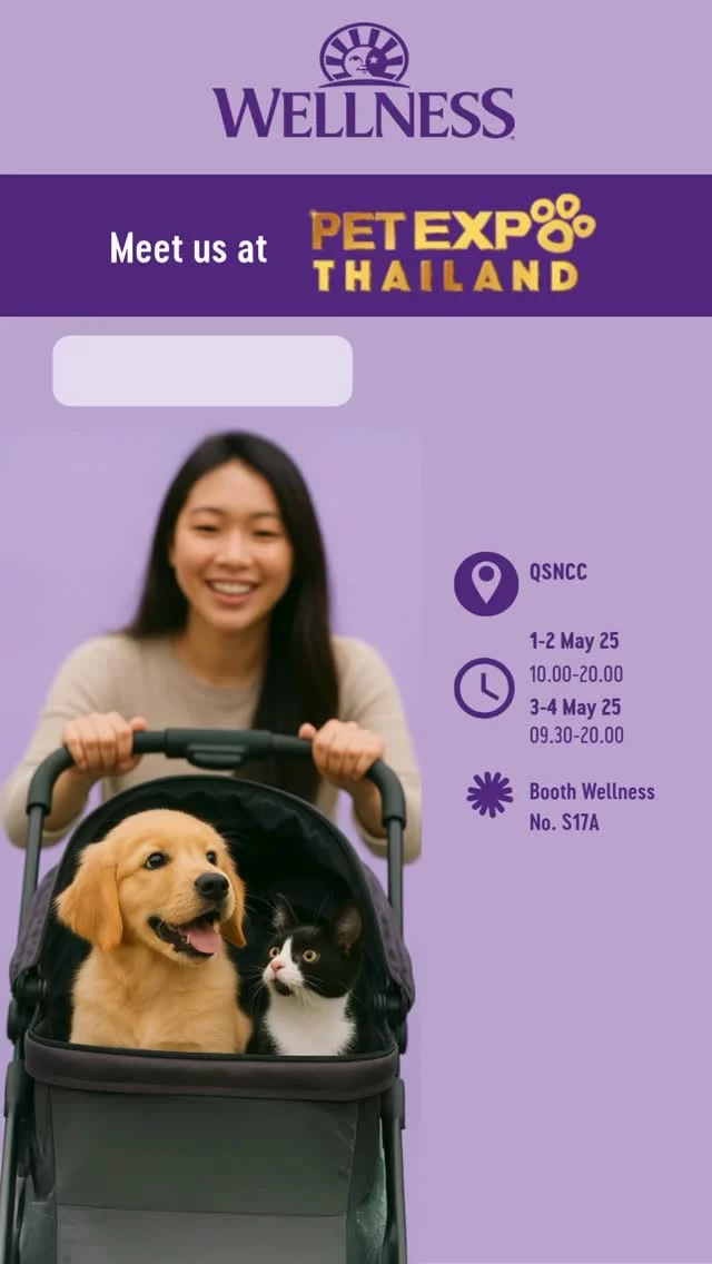 🎪 มาพบกันที่งาน Pet Expo Thailand 2025! 🐾  พบกับบูธ Wellness ในงาน Pet Expo Thailand 2025 1-4 พ.ค. 25 นี้จ้า พร้อมโปรโมชั่นสุดพิเศษและกิจกรรมมากมายสำหรับเหล่าทาสน้องสี่ขา! 🎁