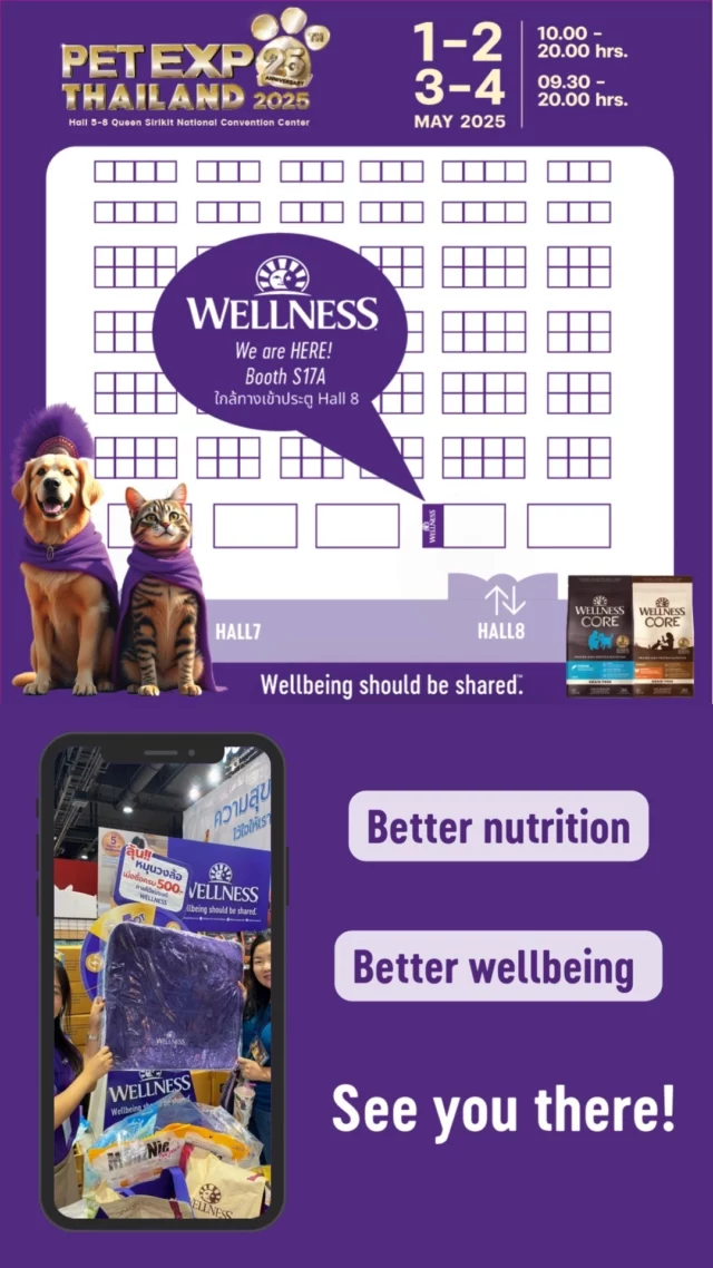 🐾 พบกับบูธ Wellness ในงาน Pet Expo Thailand 2025! 🎉
พิเศษสุดกับโปรโมชั่นและกิจกรรมเพียบสำหรับทาสทั้งหลาย! 💜
📍 เราอยู่ที่ไหน?
บูธ S17A (ใกล้ทางเข้า Hall 8)
ศูนย์การประชุมแห่งชาติสิริกิติ์
⏰ วันและเวลา  1-2 พ.ค. 68 (พฤหัสฯ-ศุกร์): 10.00-20.00 น.
3-4 พ.ค. 68 (เสาร์-อาทิตย์): 09.30-20.00 น.  🎁 พบกับ  โปรโมชั่นสุดพิเศษเฉพาะในงาน
ชิมตัวอย่างอาหารคุณภาพพรีเมียมจาก USA
ของแถมและของสมนาคุณมากมาย
คำแนะนำจากผู้เชี่ยวชาญด้านโภชนาการสัตว์เลี้ยง  ห้ามพลาด! โอกาสทองในการเลือกสรรสิ่งที่ดีที่สุดให้กับเจ้าตูบและเจ้าเหมียวที่คุณรัก 💕
#WellnessCore #PetExpo2025 #PetNutrition #PetFoodThailand #PetExpoThailand2025